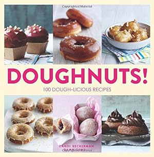 Bild des Verkufers fr Doughnuts!: 100 Dough-licious Recipes zum Verkauf von WeBuyBooks