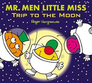 Bild des Verkufers fr Mr. Men Little Miss: Trip to the Moon zum Verkauf von Smartbuy