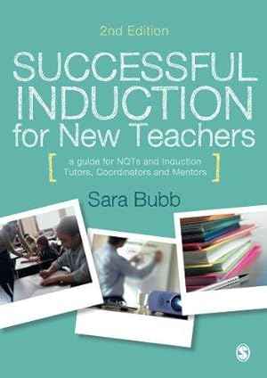 Seller image for Successful Induction for New Teachers: A Guide for NQTs & Induction Tutors, Coordinators and Mentors for sale by WeBuyBooks
