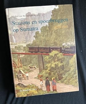 Stations en spoorbruggen op Sumatra 1876-1941
