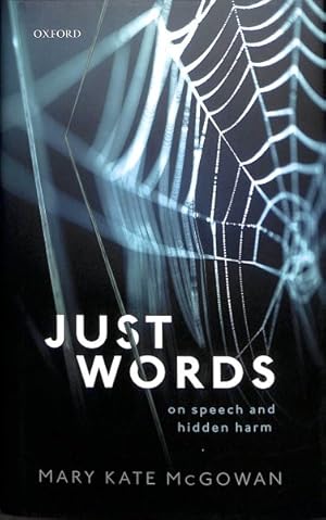 Imagen del vendedor de Just Words : On Speech and Hidden Harm a la venta por GreatBookPrices