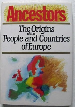 Bild des Verkufers fr Ancestors: Origins of the People and Countries of Europe zum Verkauf von WeBuyBooks