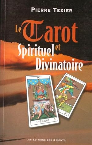 Le Tarot spirituel et divinatoire