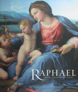 Seller image for Raphael from Urbino to Rome at the National Gallery, London from 20 October 2004 to 16 January 2005. for sale by EDITORIALE UMBRA SAS