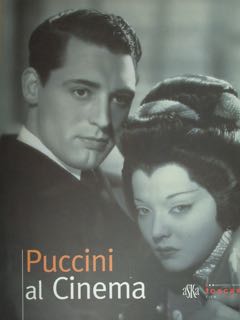 Puccini al cinema. Torre del Lago, 28 giugno - 30 settembre 2008.