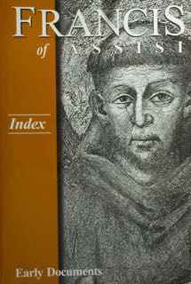 Bild des Verkufers fr Francis of Assisi. Early Documents. Vol. I -- II -- III . Index. zum Verkauf von EDITORIALE UMBRA SAS