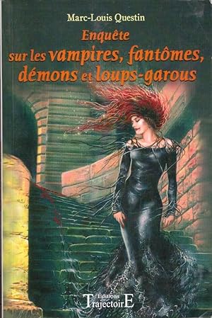Bild des Verkufers fr Enqute sur les vampires fantmes dmons et loups-garous zum Verkauf von LE GRAND CHENE