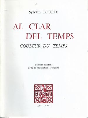 Seller image for Al clar del temps, couleur du temps - dition bilingue occitan-franais for sale by Bloody Bulga