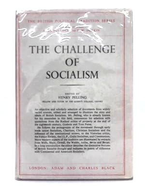 Bild des Verkufers fr The Challenge of Socialism (British Political Tradition Series) zum Verkauf von World of Rare Books