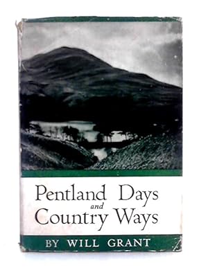 Immagine del venditore per Pentland Days & Country Ways: A Walker's Wallet venduto da World of Rare Books