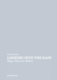 Seller image for Looking Into the Rain. Magic - Moisture - Medium. for sale by Antiquariat Bergische Bcherstube Mewes