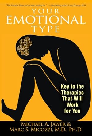 Seller image for Your Emotional Type : Key to the Therapies That Will Work for You for sale by GreatBookPrices