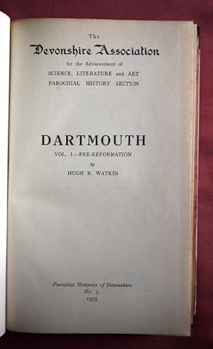 Bild des Verkufers fr Dartmouth. Vol.I - Pre-Reformation. [Parochial Histories of Devonshire No.5]. zum Verkauf von Patrick Pollak Rare Books ABA ILAB