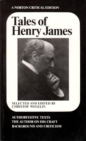 Seller image for Tales of Henry James: The Texts of the Stories, the Author on His Craft, Background and Criticism [Norton Critical Edition] for sale by Clausen Books, RMABA