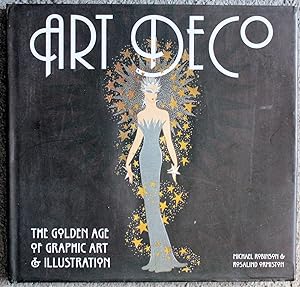 Image du vendeur pour Art Deco. The Golden Age of Graphic Art & Illustration mis en vente par Trafford Books PBFA
