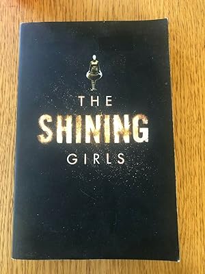 Imagen del vendedor de THE SHINING GIRLS a la venta por Happyfish Books