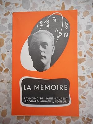 Bild des Verkufers fr La memoire. Sa nature. Ses lois. Les conditions de son fonctionnement. Son developpement par les methodes psychologiques. Les procedes mnemotechniques pour retenir series de chiffres, listes de mots, classifications chronologiques zum Verkauf von Frederic Delbos