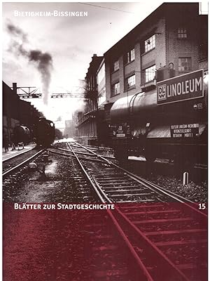 Bild des Verkufers fr Bltter zur Stadtgeschichte-Stadt Bietigheim- Bissingen 15 zum Verkauf von Andreas Schller