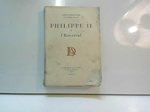 Bild des Verkufers fr Philippe II  l' Escorial (dition de 1928) zum Verkauf von JLG_livres anciens et modernes