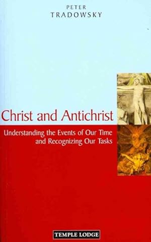Seller image for Christ and Antichrist : Understanding the Events of Our Time and Recognizing Our Tasks for sale by GreatBookPrices