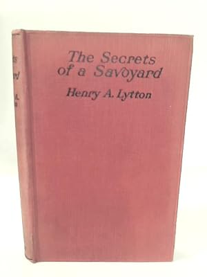 Imagen del vendedor de The Secrets of a Savoyard a la venta por World of Rare Books