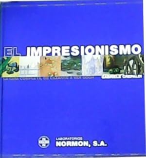 Imagen del vendedor de El Impresionismo. La gu�a completa, de Cezanne a Van Gogh. a la venta por Librer�a y Editorial Renacimiento, S.A.