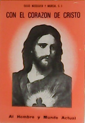 Seller image for Con el Corazn de Cristo. for sale by Librera y Editorial Renacimiento, S.A.