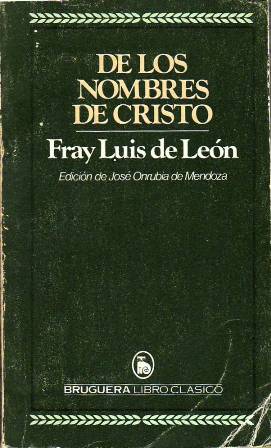 Bild des Verkufers fr De los nombres de Cristo. Con un estudio preliminar, notas y bibliografa seleccionada por don Jos Onubia de Mendoza. zum Verkauf von Librera y Editorial Renacimiento, S.A.