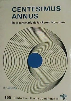 Imagen del vendedor de Centesimus Annus. En el centenario de la Rerum Novarum. Carta encclica de Juan Pablo II. a la venta por Librera y Editorial Renacimiento, S.A.