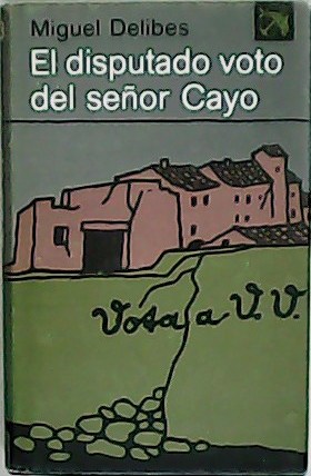 Seller image for El disputado voto del seor Cayo. for sale by Librera y Editorial Renacimiento, S.A.