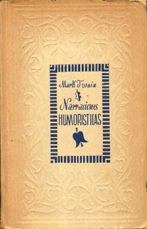 Imagen del vendedor de Narraciones humorsticas. Traduccin de Carlos Pereyra. a la venta por Librera y Editorial Renacimiento, S.A.