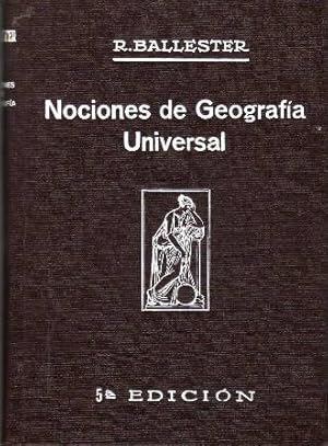 Imagen del vendedor de Nociones de Geografa Universal. Nueva edicin (5) adaptada al Cuestionario oficial del primer curso del Bachillerato. Ilustrada con 107 figuras. a la venta por Librera y Editorial Renacimiento, S.A.