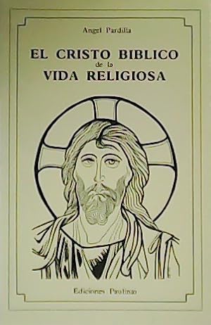 Bild des Verkufers fr El Cristo bblico de la vida religiosa. zum Verkauf von Librera y Editorial Renacimiento, S.A.