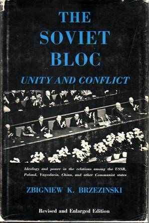 Imagen del vendedor de The Soviet Bloc. Unity and Conflict. Revised and enlarged edition. a la venta por Librera y Editorial Renacimiento, S.A.