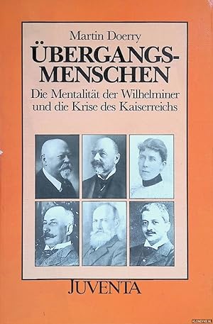 Bild des Verkufers fr bergangsmenschen. Die Mentalitt der Wilhelminer und die Krise des Kaiserreichs zum Verkauf von Klondyke