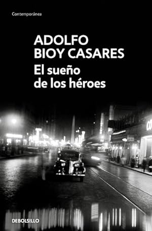 Image du vendeur pour El sueo de los hroes/ Dream of Heroes -Language: spanish mis en vente par GreatBookPrices