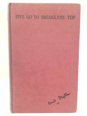Seller image for Five Go To Smuggler's Top for sale by World of Rare Books