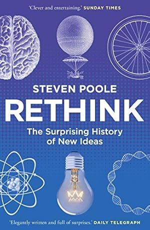 Seller image for Rethink: The Surprising History of New Ideas for sale by WeBuyBooks
