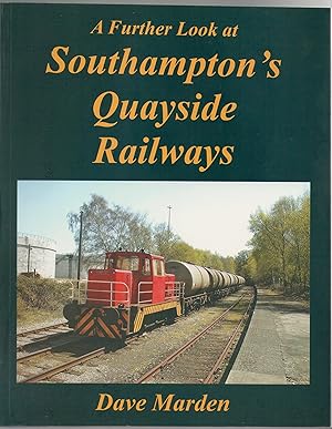 A Further Look at Southampton's Quayside Railways