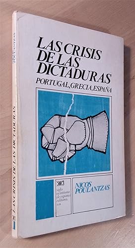 Imagen del vendedor de Las crisis de las dictaduras. Portugal, Grecia, Espaa a la venta por Llibres Bombeta