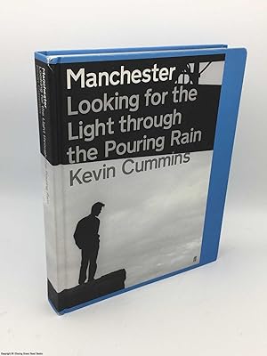 Bild des Verkufers fr Manchester: Looking for the Light Through the Pouring Rain zum Verkauf von 84 Charing Cross Road Books, IOBA