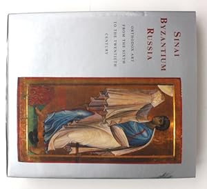 Seller image for Sinai Byzantium Russia. Orthodox Art from the Sixth to the Twentieth Century for sale by Vortex Books