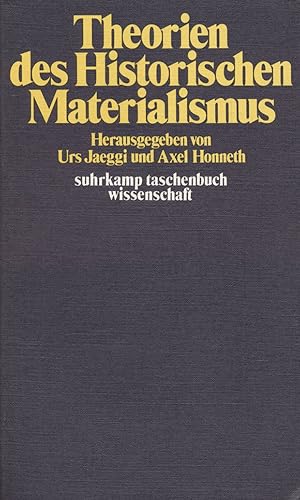 Theorien des Historischen Materialismus. Herausgegeben von Urs Jaeggi und Axel Honneth.
