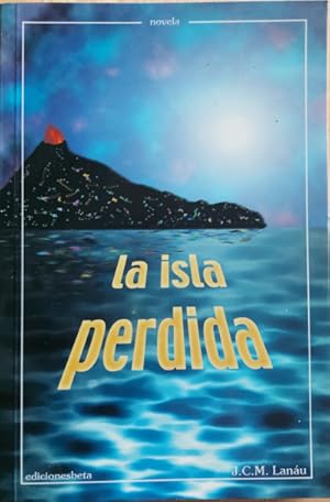 Imagen del vendedor de La isla perdida a la venta por Librera Reencuentro