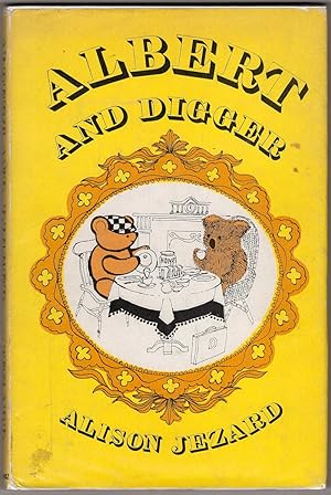 Seller image for Albert And Digger for sale by HAUNTED BOOKSHOP P.B.F.A.