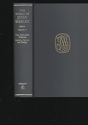 Seller image for The Works of John Wesley, Volume 9: The Methodist Societies History, Nature, and Design for sale by Chaucer Bookshop ABA ILAB