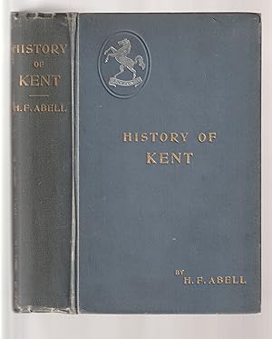 Imagen del vendedor de History of Kent. With Original Sketches and Maps. a la venta por Chaucer Bookshop ABA ILAB