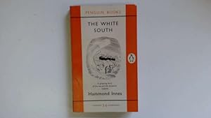Seller image for The White South for sale by Goldstone Rare Books