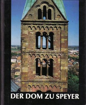 Bild des Verkufers fr Der Dom zu Speyer : Geschichte, Beschreibung. Philipp Weindel zum Verkauf von JLG_livres anciens et modernes