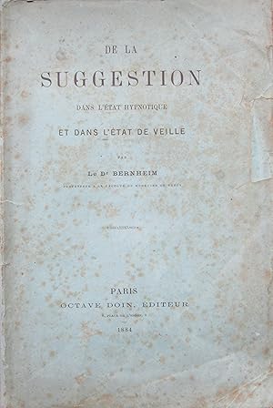 De la Suggestion dans l'état Hypnotique et dans l'état de Veille